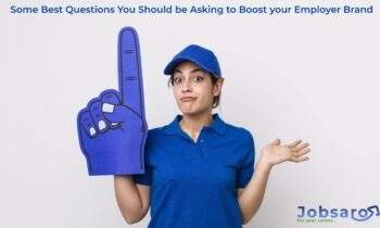 Some Best Questions You Should be Asking to Boost your Employer Brand
